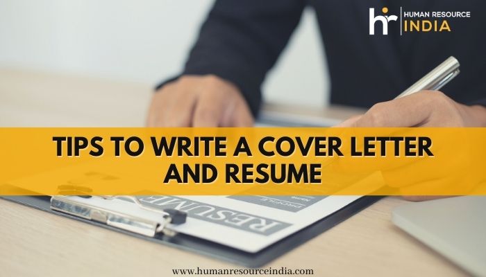 Here are a Few Tips to Write a Cover Letter and Resume